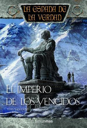 LA ESPADA DE LA VERDAD 16  EL IMPERIO DE LOS VENCIDOS | 9788448038311 | TERRY GOODKIND