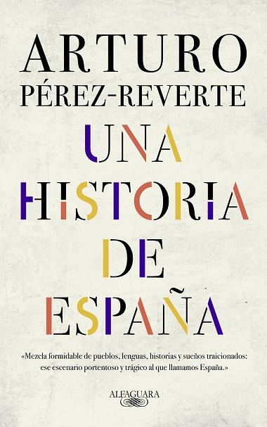 UNA HISTORIA DE ESPAÑA | 9788420438177 | ARTURO PEREZ REVERTE