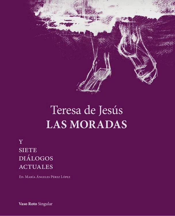 Teresa de Jesús Las Moradas | 9788412592146 | DE JESUS & PEREZ LOPEZ