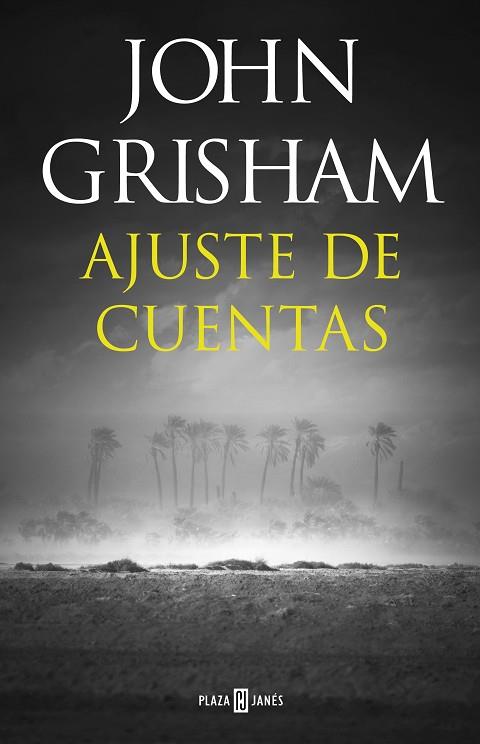 AJUSTE DE CUENTAS | 9788401021978 | JOHN GRISHAM