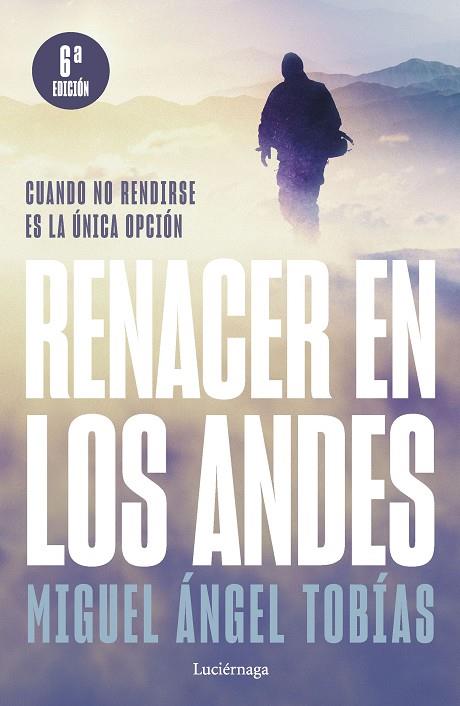 Renacer en los Andes | 9788419164421 | Miguel Ángel Tobías
