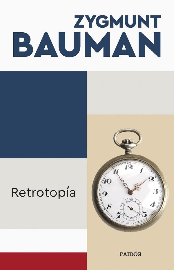 Retrotopía | 9788449340079 | Zygmunt Bauman