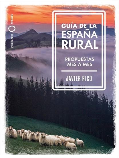 Guía de la España rural | 9788408246336 | Javier Rico