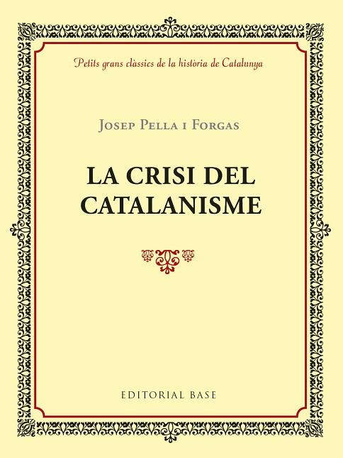 LA CRISI DEL CATALANISME | 9788417183004 | JOSEP PELLA I FORGAS