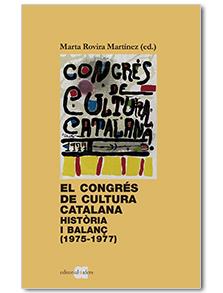 EL CONGRES DE CULTURA CATALANA HISTORIA I BALANÇ (1975-1977) | 9788416260850 | MARTA ROVIRA MARTINEZ