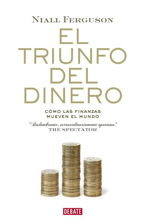 EL TRIUNFO DEL DINERO | 9788483068137 | FERGUSSON, NIALL