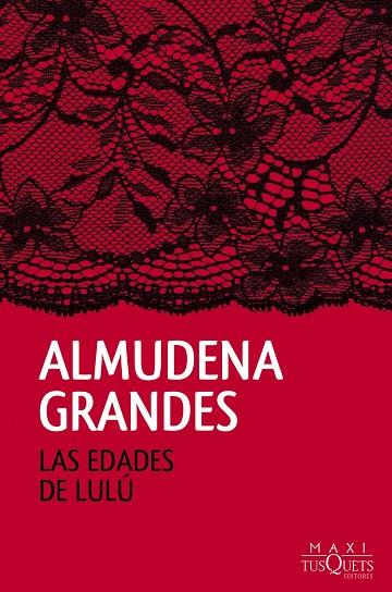 LAS EDADES DE LULU | 9788490661819 | ALMUDENA GRANDES