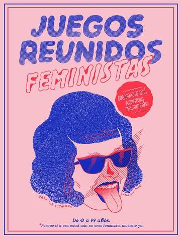 JUEGOS REUNIDOS FEMINISTAS | 9788499987149 | ANA GALVAÑ & PATRICIA ESCALONA