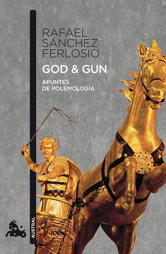 God & gun : apuntes de polemología | 9788423342273 | Rafael Sánchez Ferlosio