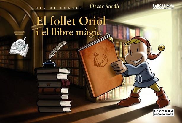 EL FOLLET ORIOL I EL LLIBRE MAGIC | 9788448930660 | SARDA, OSCAR