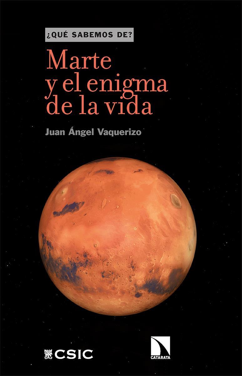 Marte y el enigma de la vida | 9788413520841 | JUAN ANGEL VAQUERIZO