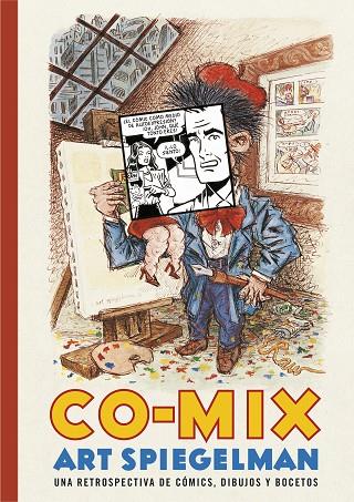 CO-MIX UNA RETROSPECTIVA DE COMICS DIBUJOS Y BOCETOS | 9788416195091 | ART SPIEGELMAN
