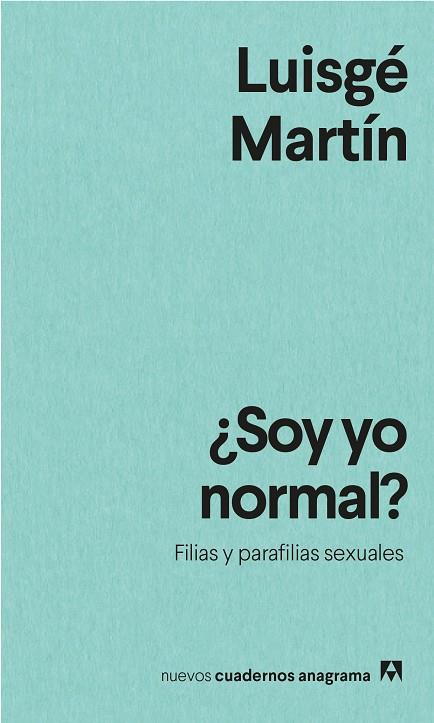 Soy yo normal? | 9788433916594 | Luisgé Martín