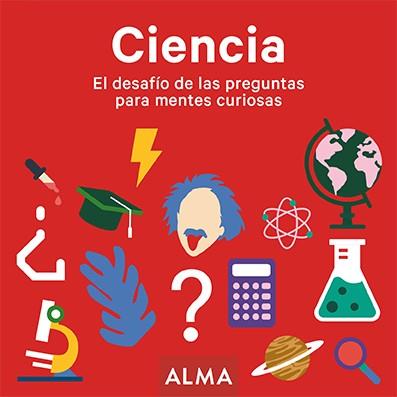CIENCIA EL DESAFÍO DE LAS PREGUNTAS PARA MENTES CURIOSAS | 9788417430900 | VVAA