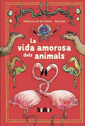 LA VIDA AMOROSA DELS ANIMALS | 9788417383220 | KATHARINA VON DER GATHEN