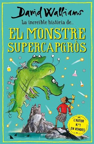 LA INCREIBLE HISTORIA DE EL MONSTRE SUPERCAPGROS | 9788418798474 | WALLIAMS, DAVID