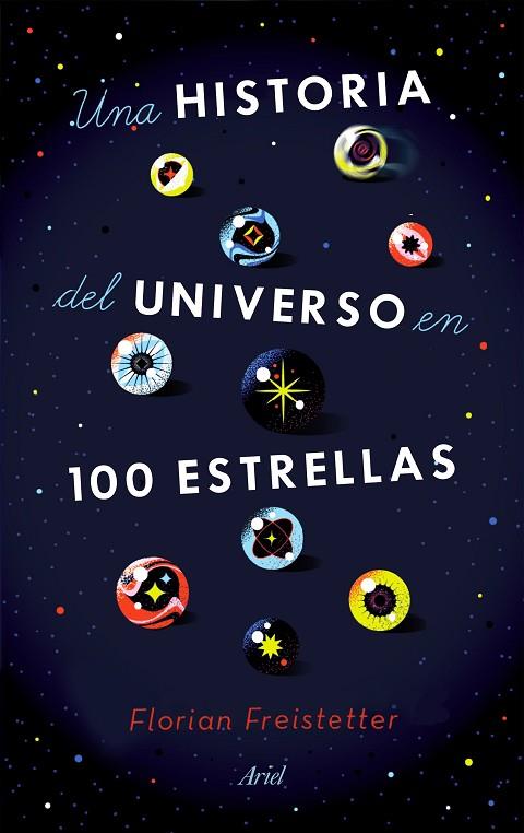 Una historia del universo en 100 estrellas | 9788434433571 | Florian Freistetter