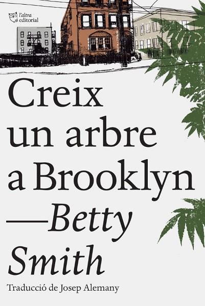 UN ARBRE CREIX A BROOKLYN | 9788494782961 | BETTY SMITH