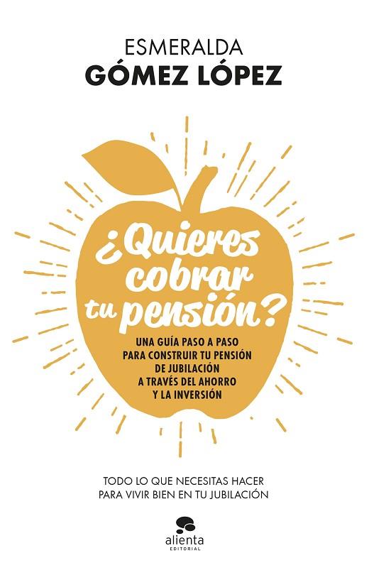 Quieres cobrar tu pensión? | 9788413440637 | Esmeralda Gómez López