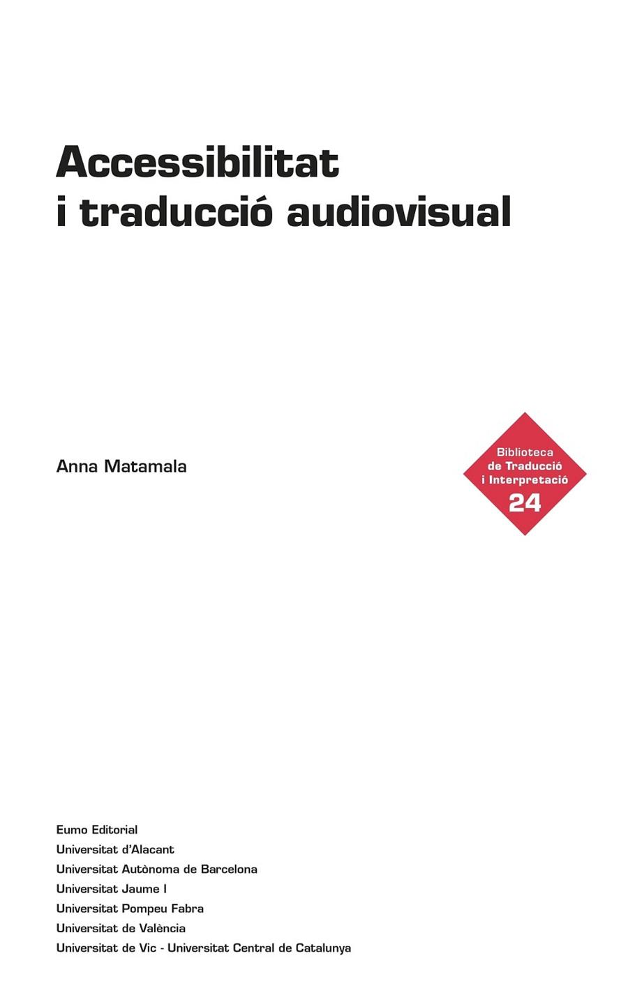 ACCESSIBILITAT I TRADUCCIO AUDIOVISUAL | 9788497666879 | ANNA MATAMALA
