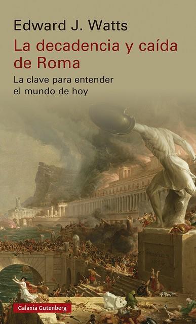 La decadencia y caída de Roma | 9788419392213 | Edward J. Watts