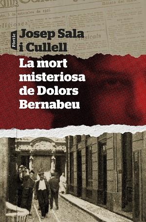 La mort misteriosa de Dolors Bernabeu | 9788498095289 | Josep Sala Cullell