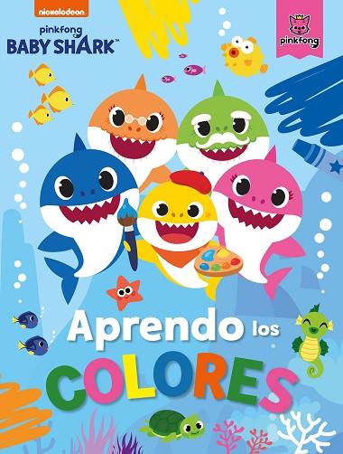 APRENDO LOS COLORES CON BABY SHARK | 9788448856953 | NICKELODEON