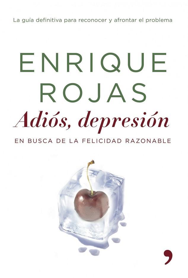 ADIOS DEPRESION EN BUSCA DE LA FELICIDAD RAZONABLE | 9788484605188 | ENRIQUE ROJAS