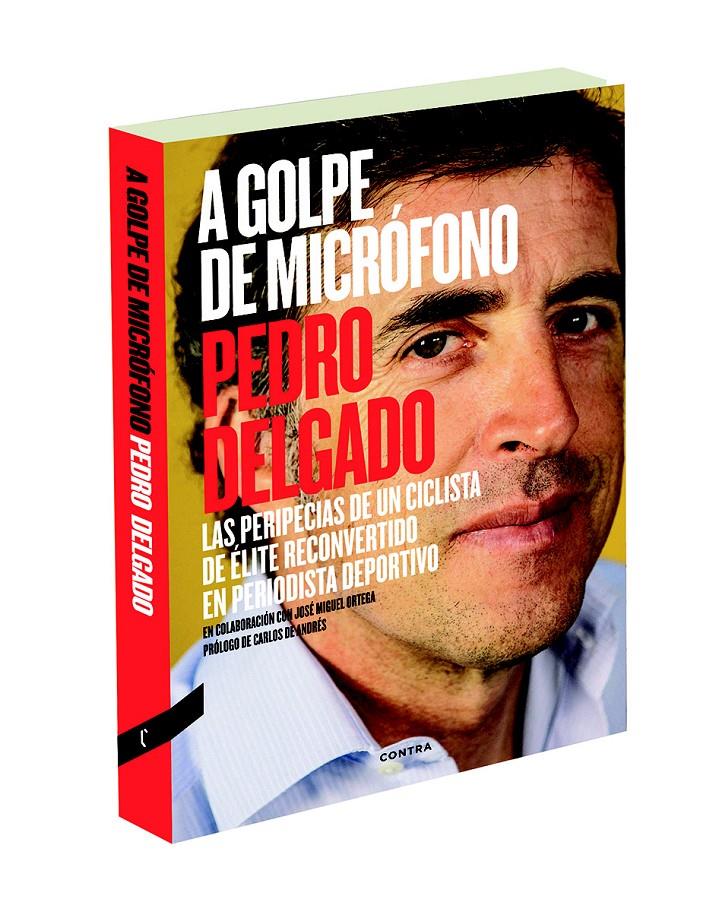 A GOLPE DE MICROFONO | 9788494216725 | DELGADO, PEDRO