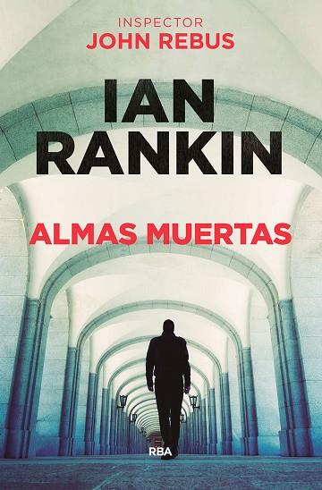 ALMAS MUERTAS | 9788490566886 | IAN RANKIN