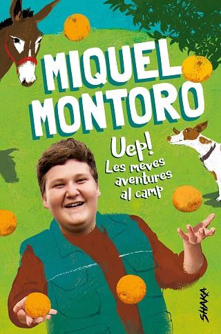 Uep! Les meves aventures al camp | 9788418456046 | Miquel Montoro