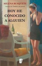 HOY HE CONOCIDO A ALGUIEN | 9788402420923 | MILENA BUSQUETS