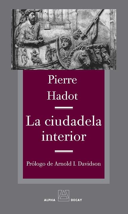 LA CIUDADELA INTERIOR | 9788492837472 | PIERRE HADOT