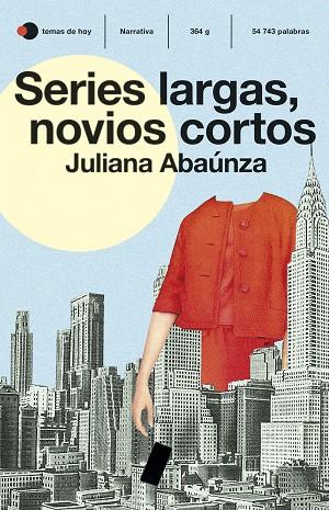 Series largas novios cortos | 9788499988863 | Juliana Abaúnza