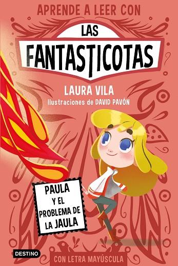 LAS FANTASTICOTAS 05 PAULA Y EL PROBLEMA DE LA JAULA | 9788408275435 | Laura Vila