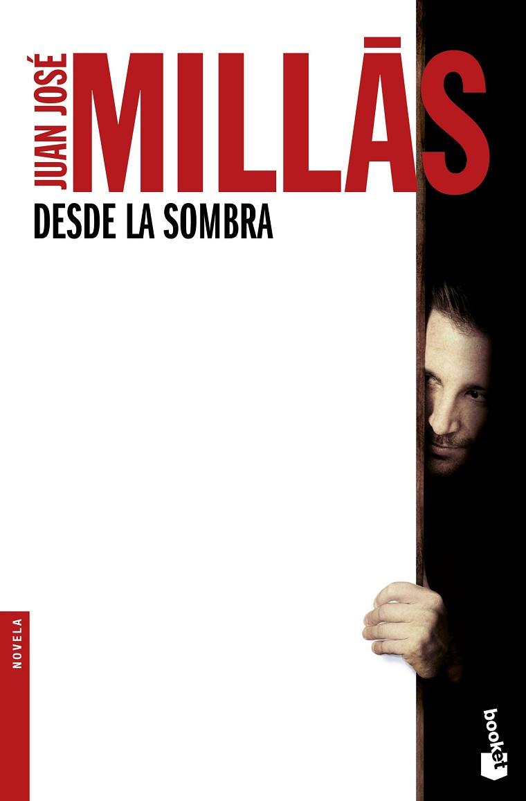 DESDE LA SOMBRA | 9788432232442 | JUAN JOSE MILLAS