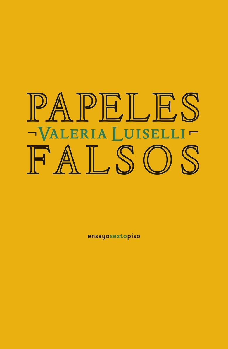 Papeles falsos | 9788418342042 | VALERIA LUISELLI