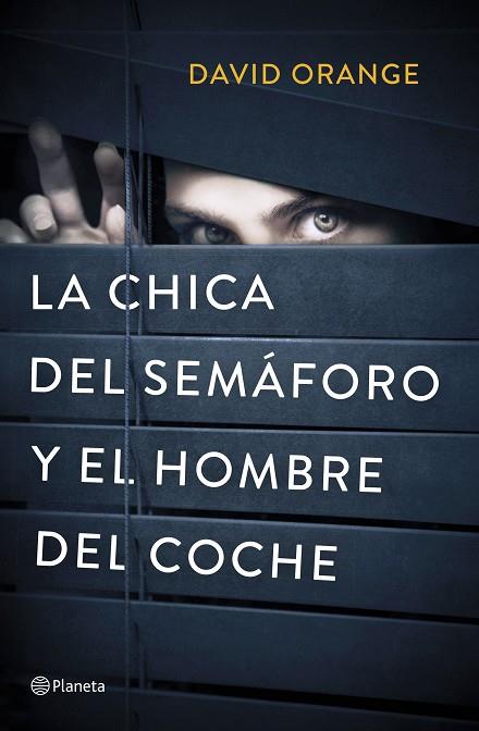 LA CHICA DEL SEMAFORO Y EL HOMBRE DEL COCHE | 9788408214342 | DAVID ORANGE