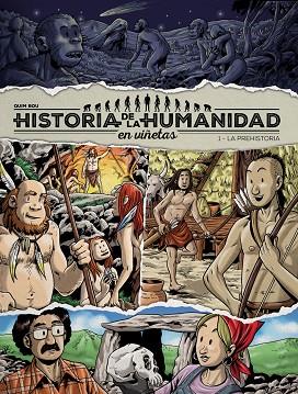 Historia de la humanidad en viñetas 01 LA PREHISTORIA | 9788417956905 | QUIM BOU