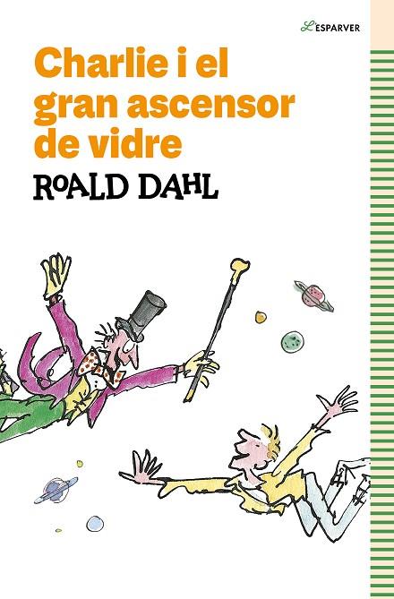CHARLIE I EL GRAN ASCENSOR DE VIDRE | 9788419366153 | ROALD DAHL