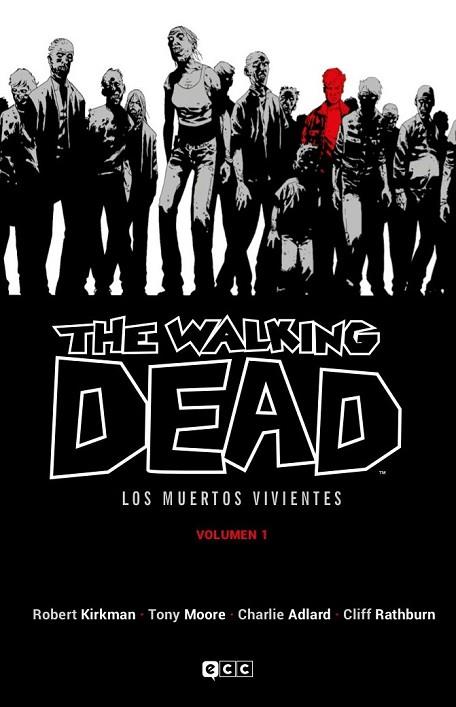 THE WALKING DEAD LOS MUERTOS VIVIENTES 01 | 9788419626578 | ROBERT KIRKMAN & TONY MOORE & CHARLIE ADLARD & CLIFF RATHBURN