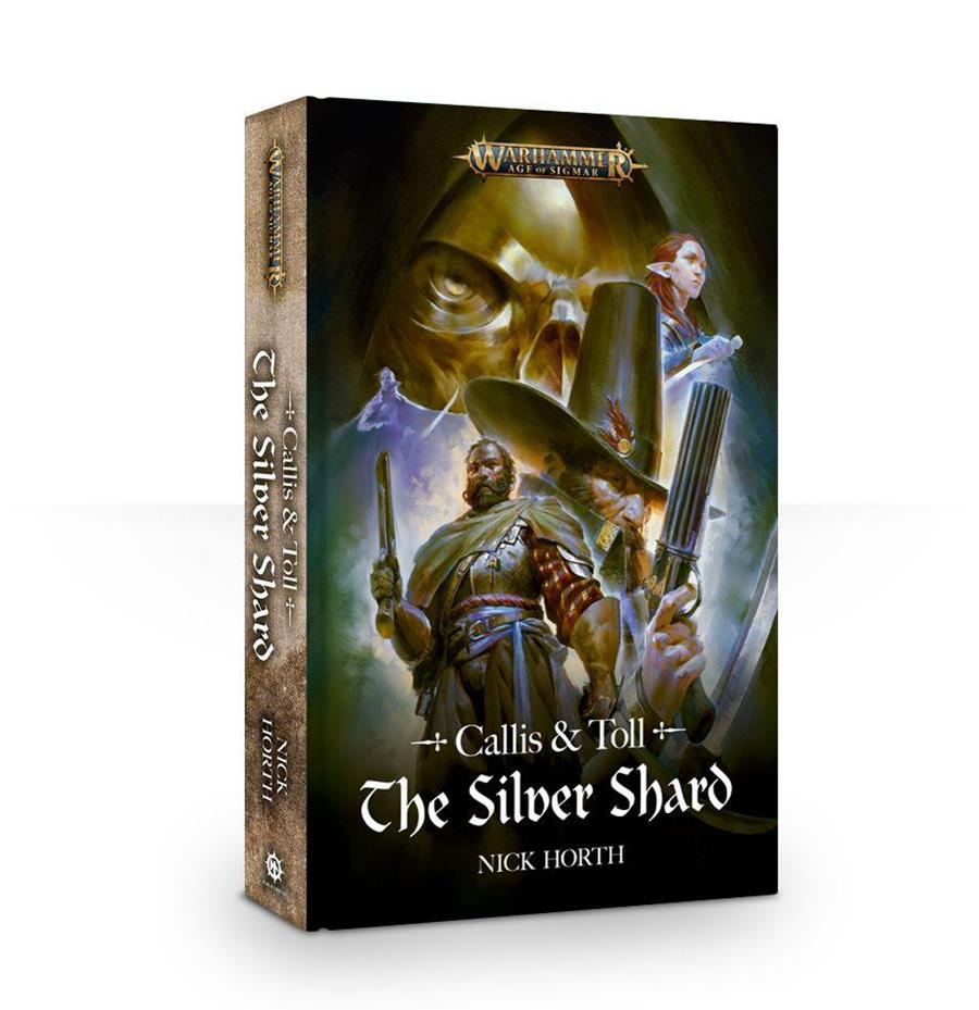 CALLIS AND TOLL: THE SILVER SHARD (PB) | 9781784968564 | GAMES WORKSHOP