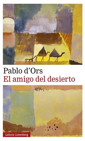 EL AMIGO DEL DESIERTO | 9788417971786 | PABLO D'ORS