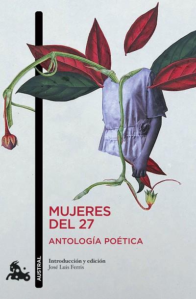 Mujeres del 27. Antología poética | 9788408256342 | José Luis Ferris