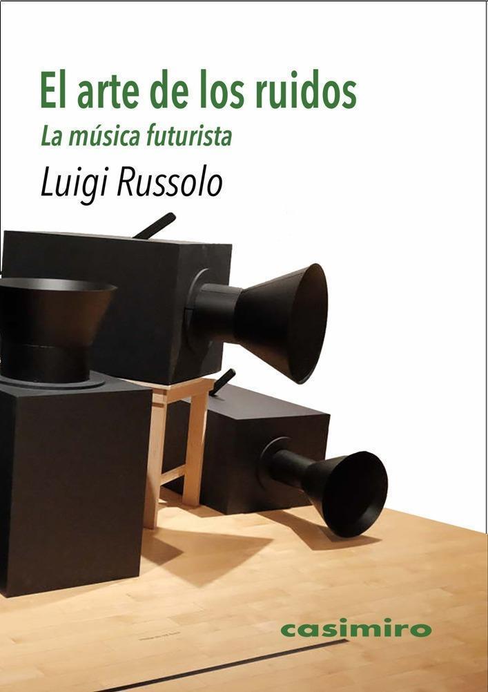 El arte de los ruidos | 9788417930257 | LUIGI RUSSOLO