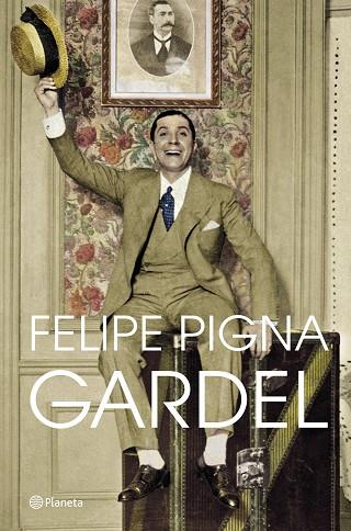 Gardel | 9788408257356 | Felipe Pigna