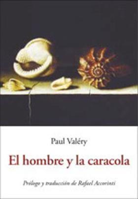 El hombre y la caracola | 9788476513286 | Paul Valéry