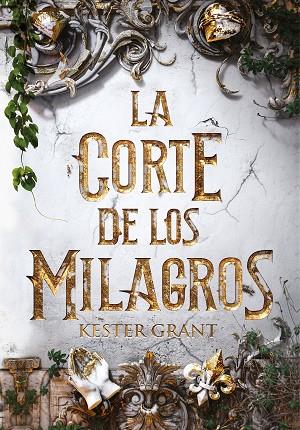 LA CORTE DE LOS MILAGROS | 9788420487632 | KIT GRANT