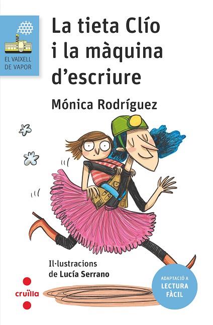 LA TIETA CLIO I LA MAQUINA D'ESCRIURE | 9788466154284 | MONICA RODRIGUEZ & LUCIA SERRANO