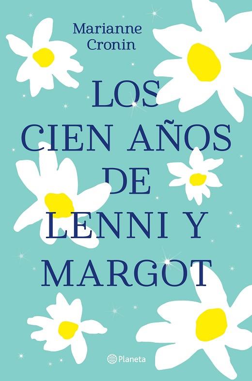 Los cien años de Lenni y Margot | 9788408238317 | Marianne Cronin